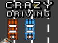 Cluiche Crazy Driving