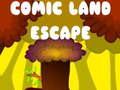 Cluiche Comic Land Escape