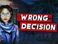 Cluiche Wrong Decision