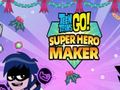 Cluiche Teen Titans Go: Superhero Maker