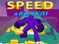 Cluiche Speed And Skill