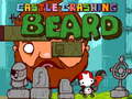 Cluiche Castle Crashing the Beard HD
