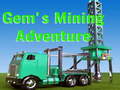 Cluiche Gem`s Mining Adventure