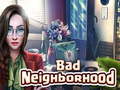 Cluiche Bad Neighborhood