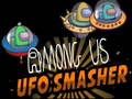 Cluiche Among Us Ufo Smasher