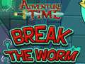 Cluiche Adventure Time Break the Worm