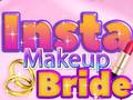 Cluiche Insta Makeup Bride