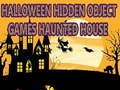 Cluiche Halloween Hidden Object Games Haunted House
