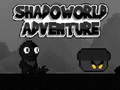 Cluiche Shadoworld Adventure