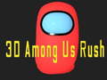 Cluiche 3D Among Us Rush