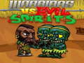 Cluiche Warriors VS Evil Sipirits