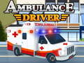 Cluiche Ambulance Driver