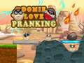 Cluiche Domie Love Pranking