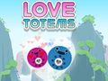 Cluiche Love Totems