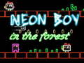 Cluiche Neon Boy in the forest