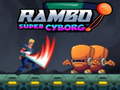 Cluiche Rambo super Cyborg