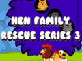 Cluiche Hen Family Rescue Series 3