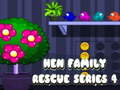 Cluiche Hen Family Rescue Series 4