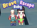 Cluiche Brave Baby Escape