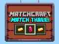 Cluiche Matchcraft Match Three