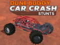 Cluiche Dune buggy car crash stunts