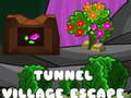 Cluiche Tunnel Village Escape