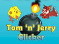 Cluiche Tom'n'Jerry Clicker