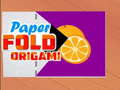 Cluiche Paper Fold Origami