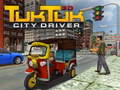 Cluiche Tuk Tuk City Driver 3D