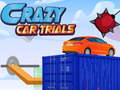 Cluiche Crazy Car Trials
