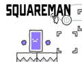 Cluiche Squareman
