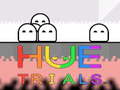 Cluiche HUE Trials 
