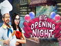 Cluiche Big Opening Night