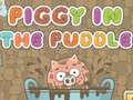 Cluiche Piggy In The Puddle