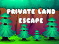 Cluiche Private Land Escape