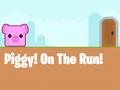 Cluiche Piggy On The Run