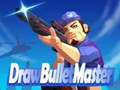 Cluiche Draw Bullet Master
