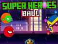 Cluiche Super Heroes Ball
