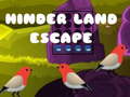 Cluiche Hinder Land Escape