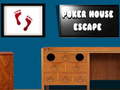 Cluiche Poker House Escape