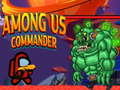 Cluiche Among Us Commander 