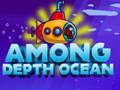 Cluiche Among Depht ocean