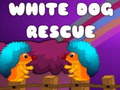 Cluiche White Dog Rescue
