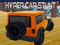 Cluiche Hyper Car Stunt