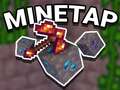 Cluiche Mine Tap