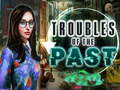 Cluiche Troubles of the past