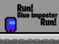 Cluiche Run! Blue Imposter Run!