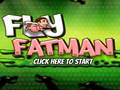 Cluiche Fly Fat Man