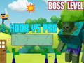 Cluiche Noob vs Pro Boss Level