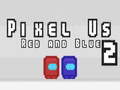 Cluiche Pixel Us Red and Blue 2